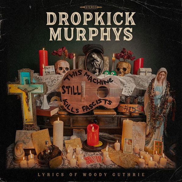 Dropkick Murphys: This Machine Still Kills Fascists-5400863089214