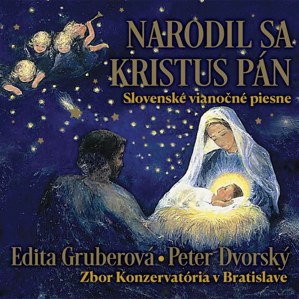 Dvorský Peter, Edita Gruberová: Narodil sa Kristus Pán. Slovenské via-9004364735029