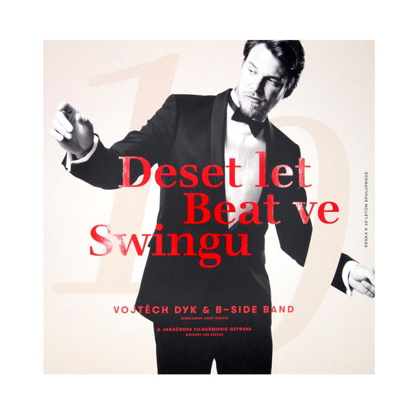 Dyk Vojtěch, B-Side Band, Band: Deset let Beat ve Swingu-8594170870010