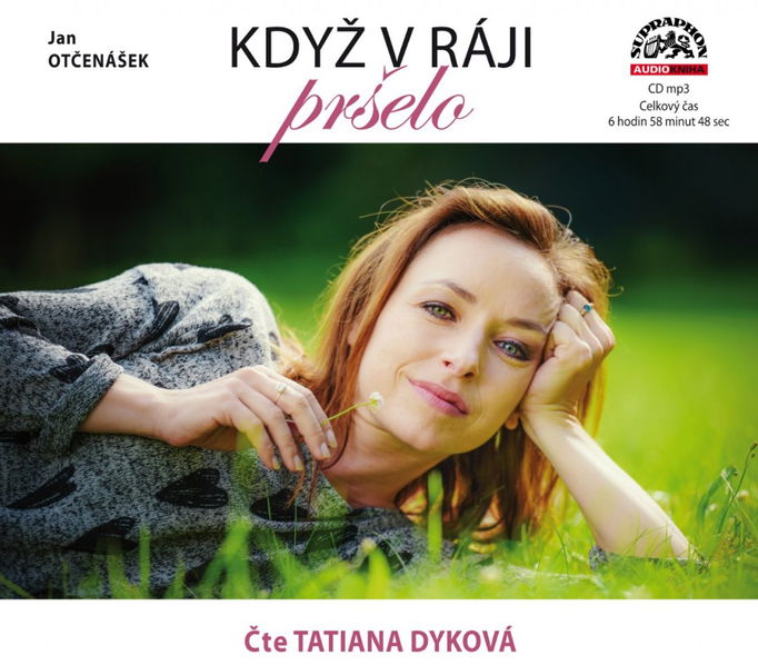 Dyková Tatiana: Otčenášek: Když v ráji pršelo-99925661724