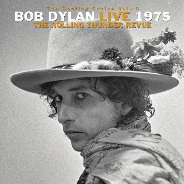 Dylan Bob: Bootleg Series 5: Bob Dylan Live 1975, The Rolling Thunder Revue-190759307618