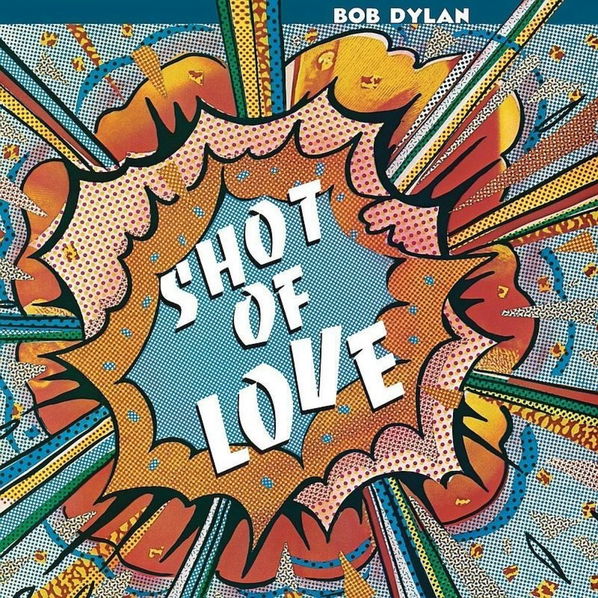 Dylan Bob : Shot Of Love-5099747468926