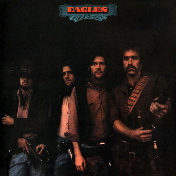 Eagles: Desperado-75596062725