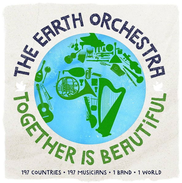 Earth Orchestra: Together Is Beautiful-602507212162