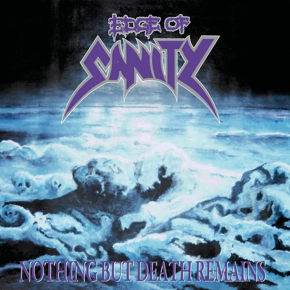 Edge Of Sanity: Nothing But Death Remains (Limited Deluxe Edition, Re-Issue)-196588764325