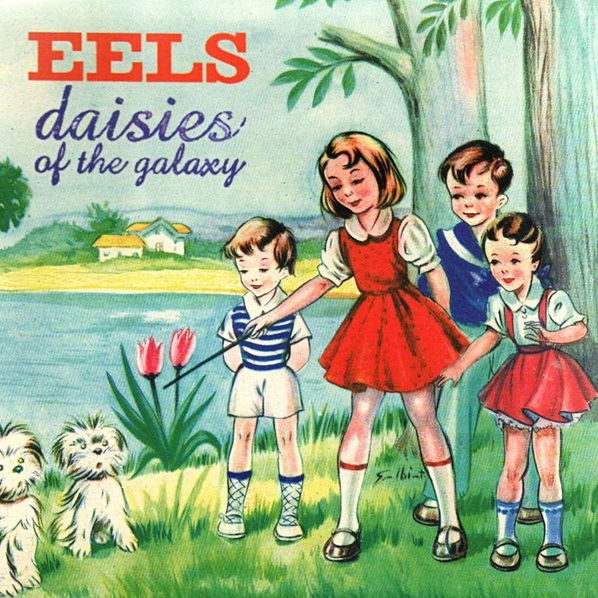 Eels: Daisies Of The Galaxy-602547306616