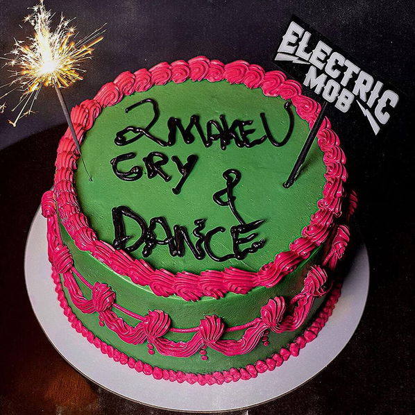 Electric Mob: 2 Make U Cry Dance-8024391126523