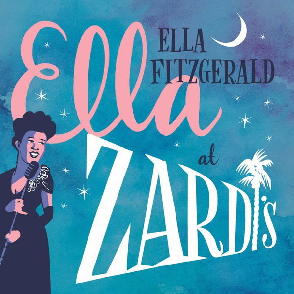 Ella Fitzgerald: Ella At Zardi's-602557980516