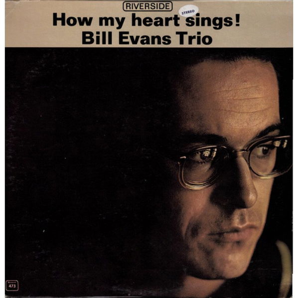 Evans Bill Trio: How My Heart Sings!-25218036917