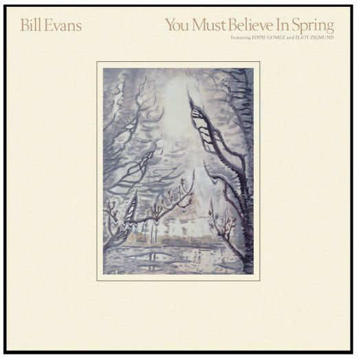 Evans Bill: You Must Believe In Spring (Remastered 2022)-888072436916