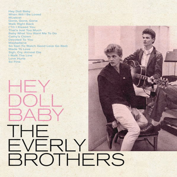 Everly Brothers: The Hey Doll Baby (Coloured Blue Vinyl, RSD2022)-603497842667