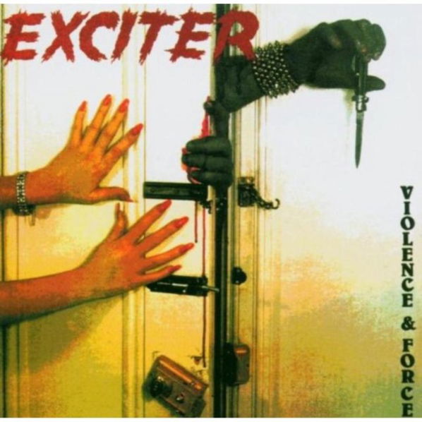 Exciter: Violence And Force-20286199427