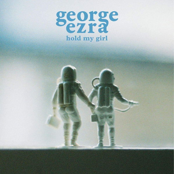 Ezra George: Hold My Girl-190758886176