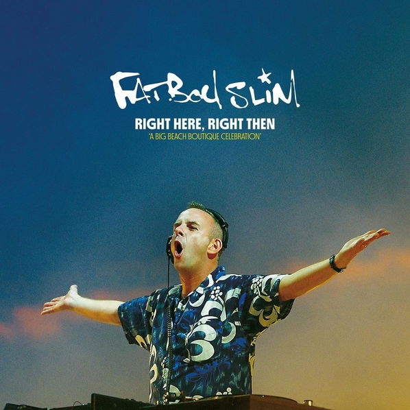 Fatboy Slim: Right Here, Right Then-4050538817133