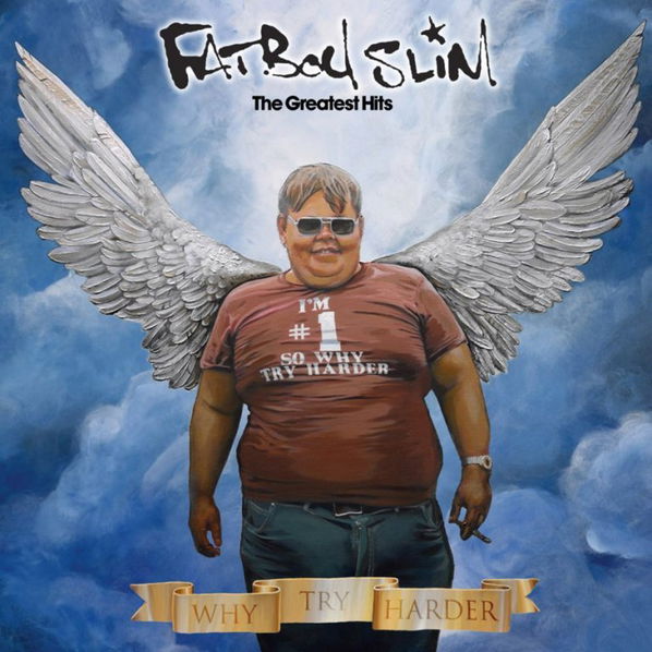 Fatboy Slim: Why Try Harder (Greatest Hits)-5025425554056