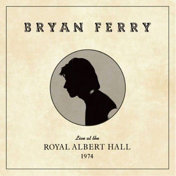 Ferry Brian: Live at the Royal Albert Hall 1974-4050538255775