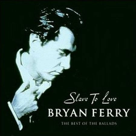 Ferry Bryan: Slave To Love-724384958527