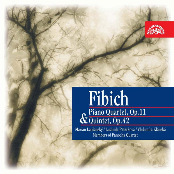 Fibich: Piano Quartet Op.11, Quintet Op. 42-99925348724