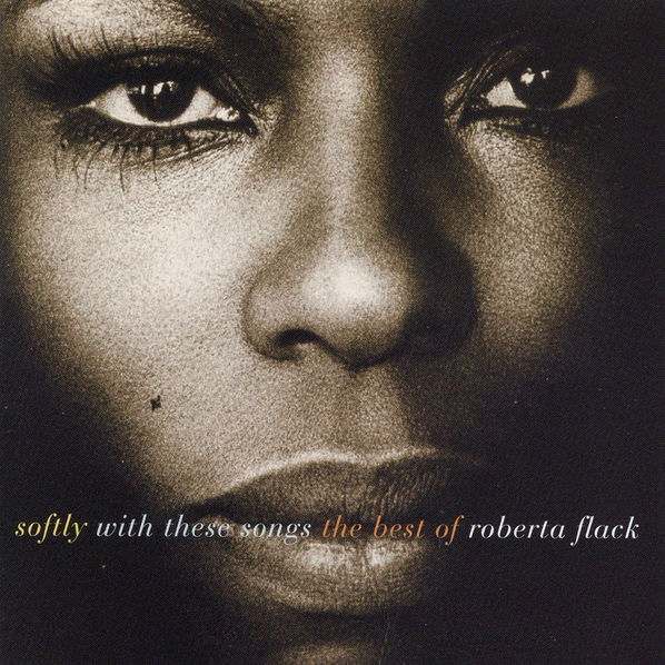 Flack Roberta: Softly With These Songs: The Best Of Roberta Flack-75678249822