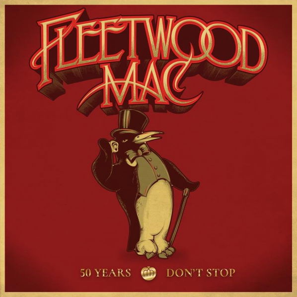 Fleetwood Mac: 50 Years: Don't Stop-603497855605