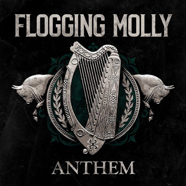 Flogging Molly: Anthem-4050538793468