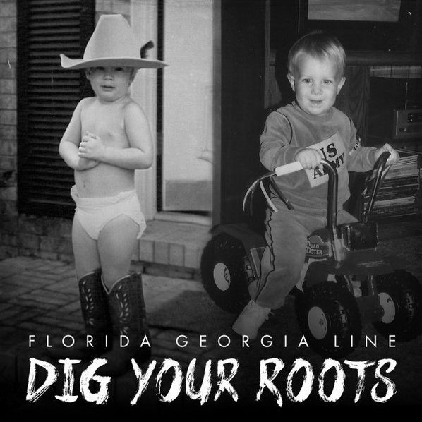 Florida Georgia Line: Dig Your Roots-843930024810