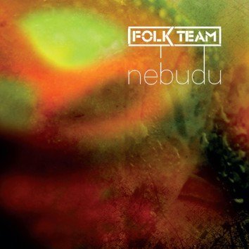 Folk Team: Nebudu-8595026667426