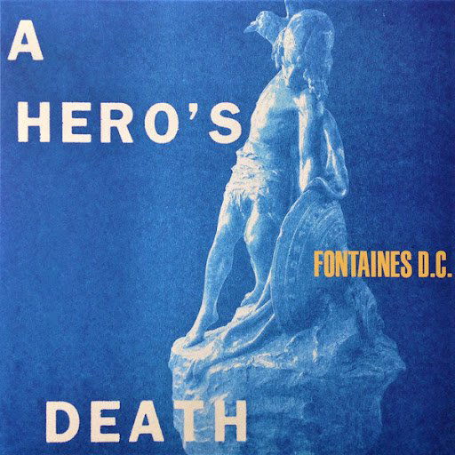 Fontaines D.C.: A Hero's Death-720841218210