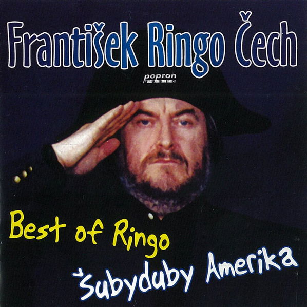 František Ringo Čech: Best Of Ringo: Šubyduby Amerika-8590442046602