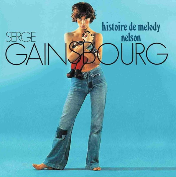 Gainsbourg Serge: Histoire De Melody Nelson-731454842921