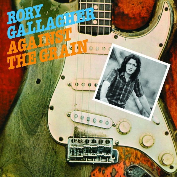 Gallagher Rory: Against The Grain-602557971279