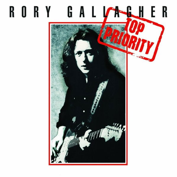 Gallagher Rory: Top Priority (Remastered)-602557977318