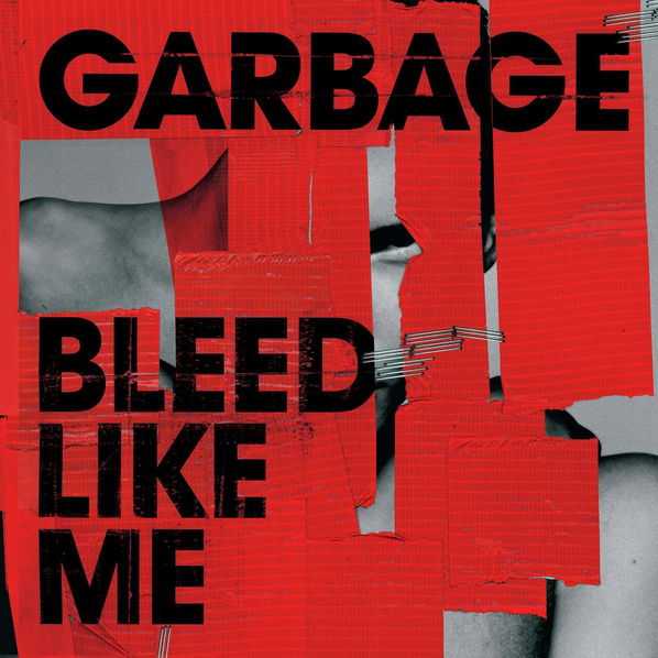 Garbage: Bleed Like Me (Remaster)-4099964004069