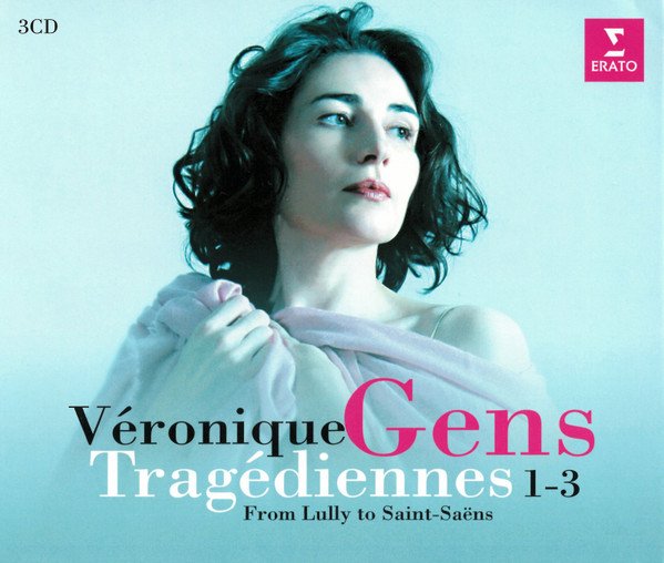 Gens Véronique: Tragédiennes 1 - 3 (From Lully To Saint-Saëns)-190295611910