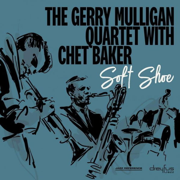 Gerry Mulligan Quartet with Chet Baker: Soft Shoe-4050538422573