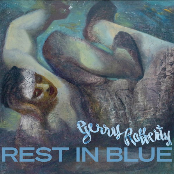 Gerry Rafferty: Rest In Blue-190296640308