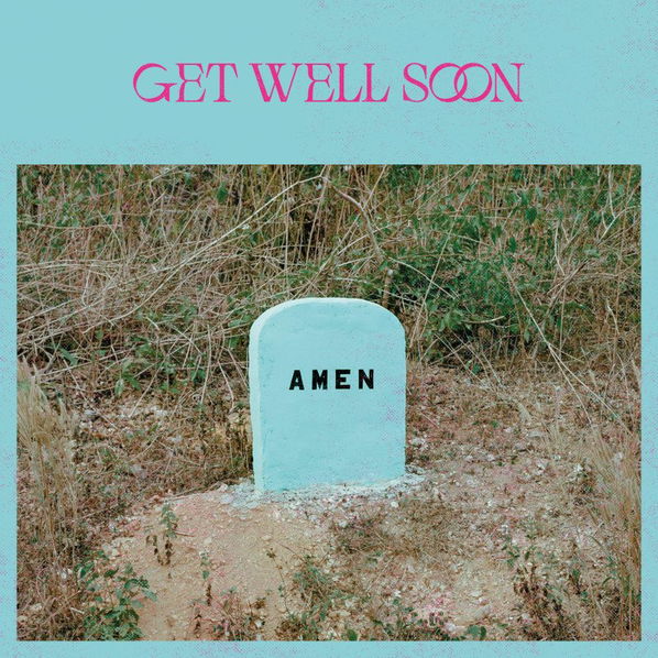 Get Well Soon: Amen-602445059973