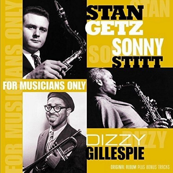 Getz: Gillespie: Stitt: For Musicians Only-8712177064540