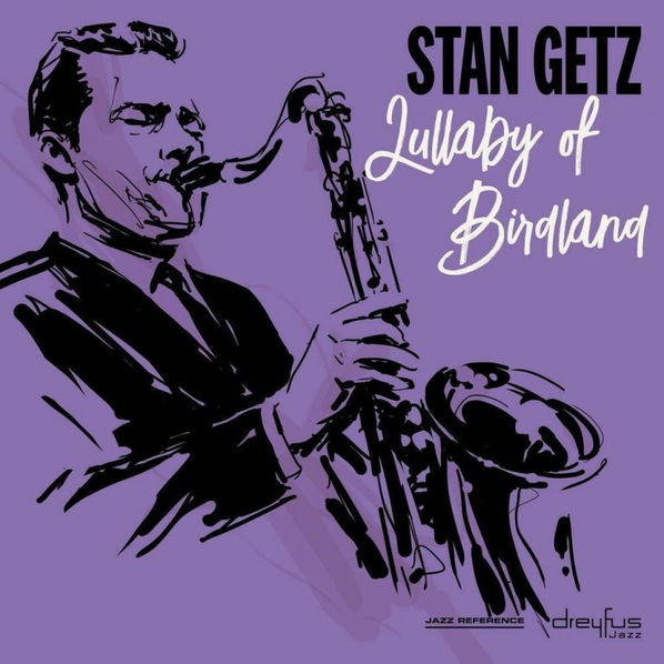 Getz Stan: Lullaby Of Birdland-4050538422559