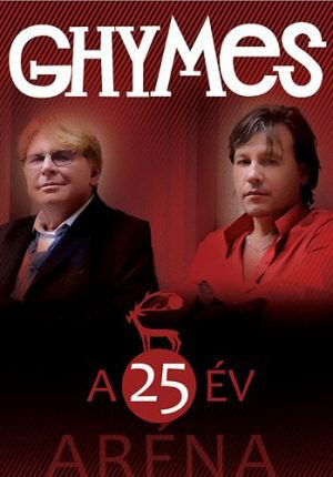 Ghymes: A 25 Év, Aréna-5099945882692