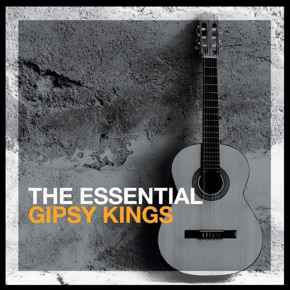 Gipsy Kings: Essential Gipsy Kings-887254636120