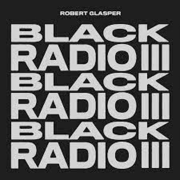 Glasper Robert: Black Radio III-888072400313