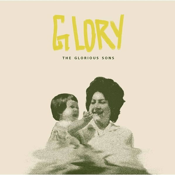 Glorious Sons: Glory-712758988027