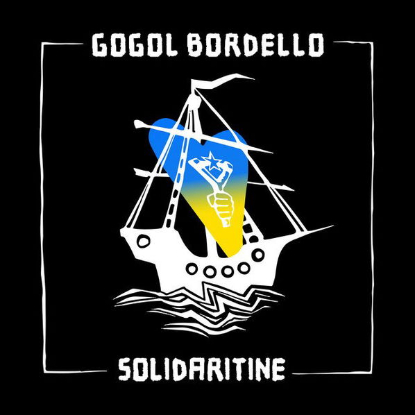 Gogol Bordello: Solidaritine-711297533729