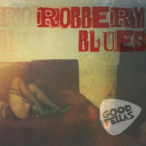 Goodfellas: Robbery Blues-8595026683921