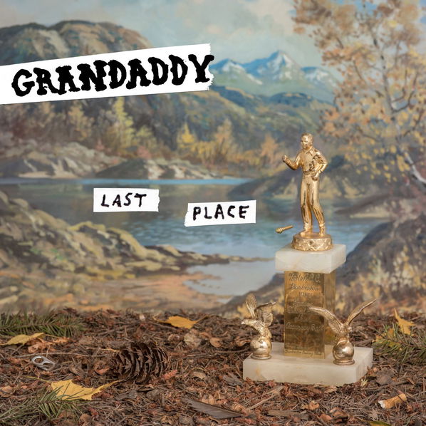 Grandaddy: Last Place-889854157517