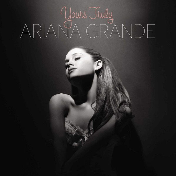 Grande Ariana: Yours Truly-602577974496