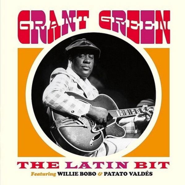 Grant Green: The Latin Bit-602435519685