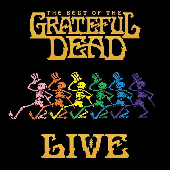 Grateful Dead: Best Of The Grateful Dead Live-603497862153