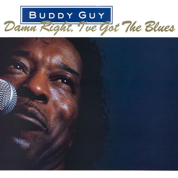 Guy Buddy: Damn Right, I've Got the Blues-8719262014817